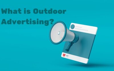 What is Outdoor Advertising? Definition and Types