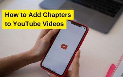 How to Add Chapters to YouTube Videos: Step by Step Guide